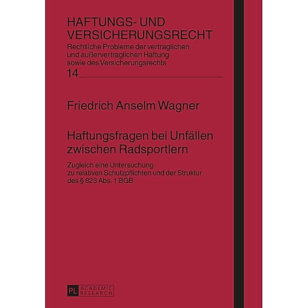 Haftungsfragen bei Unfaellen zwischen Radsportlern, Wagner Friedrich Wagner