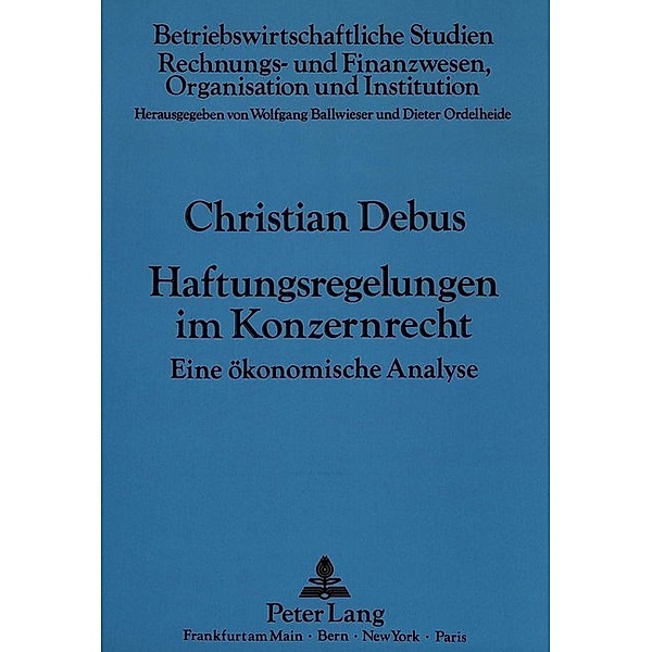 Haftungsregelungen im Konzernrecht, Christian Debus