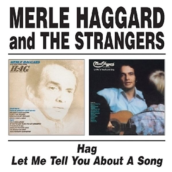 Hag/Let Me Tell You About A Song, Merle & The Strangers Haggard