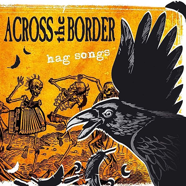 Hag Songs (Re-Issue), Across The Border