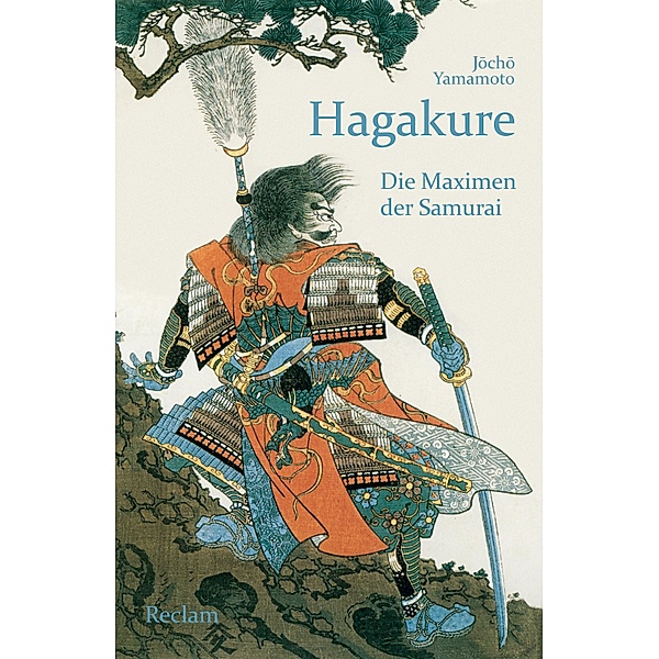 Hagakure. Die Maximen der Samurai / Reclams Universal-Bibliothek, Jocho Yamamoto