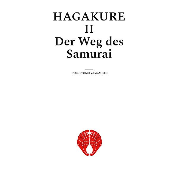 Hagakure II, Tsunetomo Yamamoto