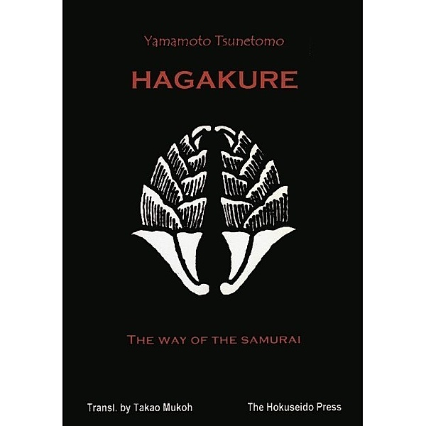 Hagakure - The Way of the Samurai, Yamamoto Tsunetomo