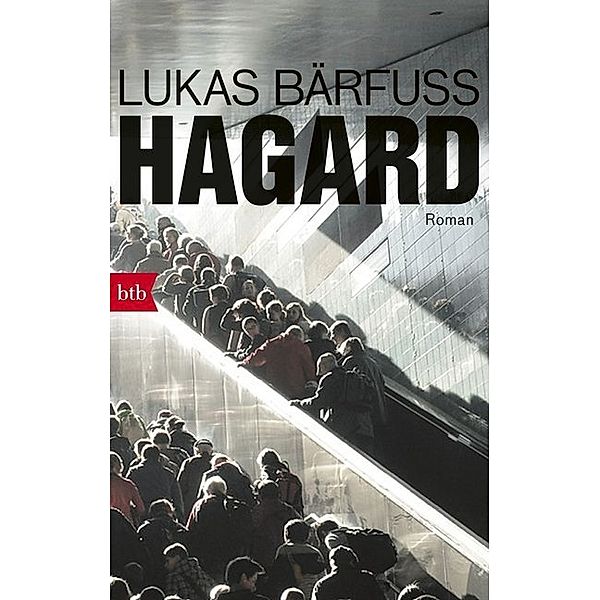 Hagard, Lukas Bärfuss