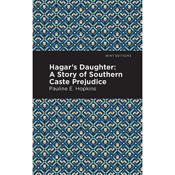 Hagar's Daughter / Black Narratives, Pauline E. Hopkins