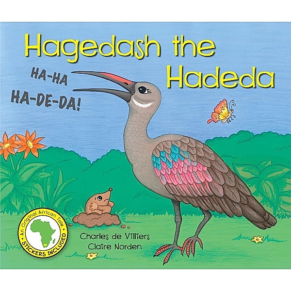 Hagedash the Hadeda / Struik Nature, Charles de Villiers