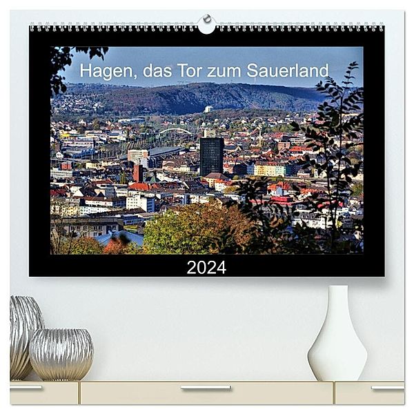 Hagen, das Tor zum Sauerland (hochwertiger Premium Wandkalender 2024 DIN A2 quer), Kunstdruck in Hochglanz, Uwe Reschke