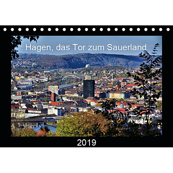 Hagen, das Tor zum Sauerland (Tischkalender 2019 DIN A5 quer), Uwe Reschke