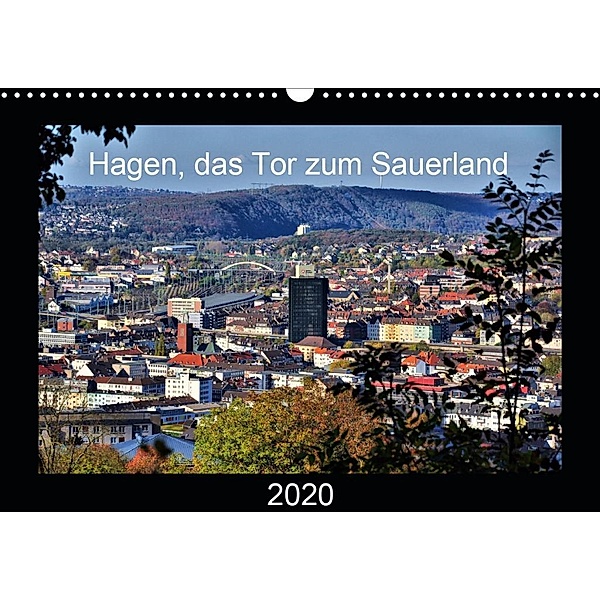 Hagen, das Tor zum Sauerland (Wandkalender 2020 DIN A3 quer), Uwe Reschke