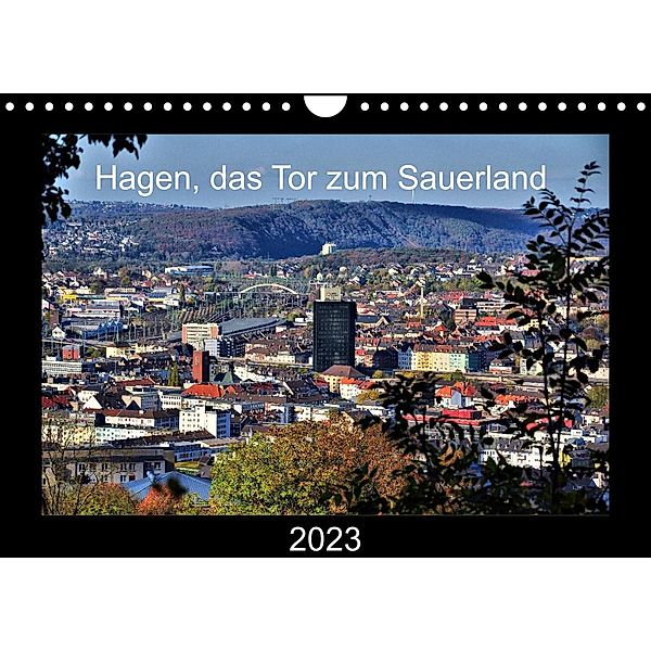 Hagen, das Tor zum Sauerland (Wandkalender 2023 DIN A4 quer), Uwe Reschke