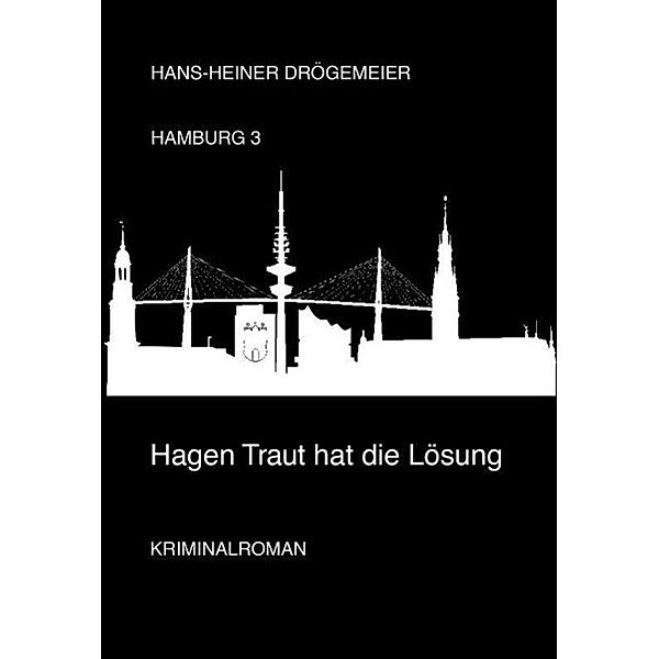 Hagen Traut hat die Lösung, Hans-Heiner Drögemeier