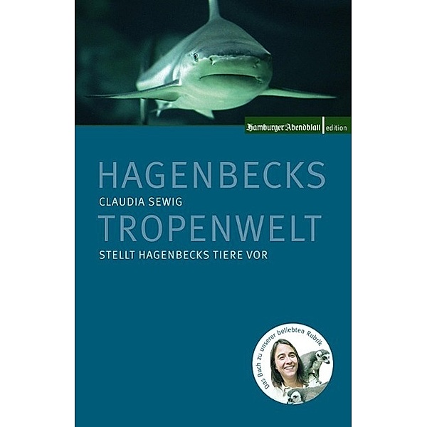 Hagenbecks Tropenwelt, Claudia Sewig