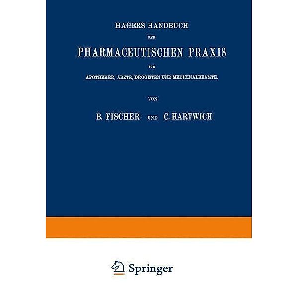 Hagers Handbuch der Pharmaceutischen Praxis, Max Arnold, Bernhard Fischer, Hermann Hager, Wilhelm Lenz