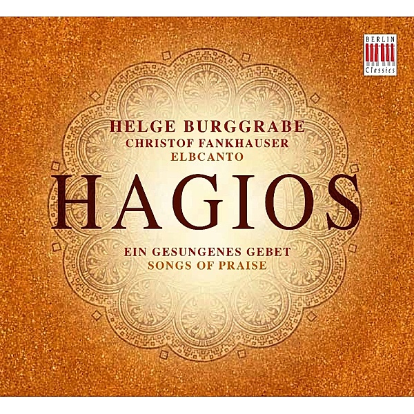 Hagios-Ein Gesungenes Gebet, Helge Burggrabe