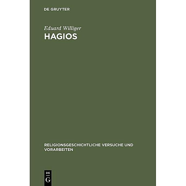 Hagios / Religionsgeschichtliche Versuche und Vorarbeiten, Eduard Williger