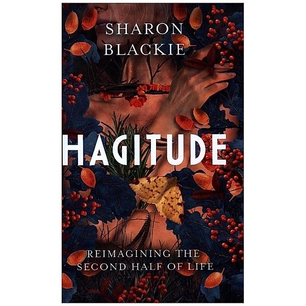 Hagitude, Sharon Blackie