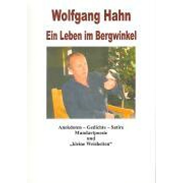 Hahn, W: Leben im Bergwinkel, Wolfgang Hahn