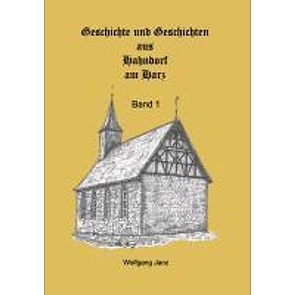 Hahndorfer Geschichten & Geschichte, Wolfgang Janz, Bernd Sternal