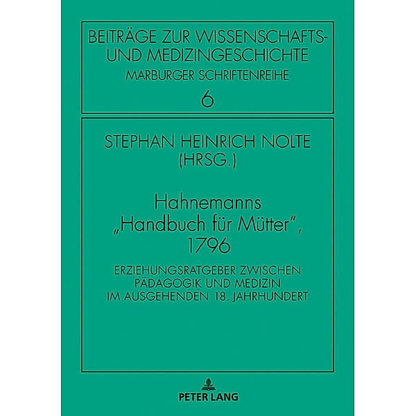 Hahnemanns Handbuch für Mütter, 1796, Samuel Hahnemann