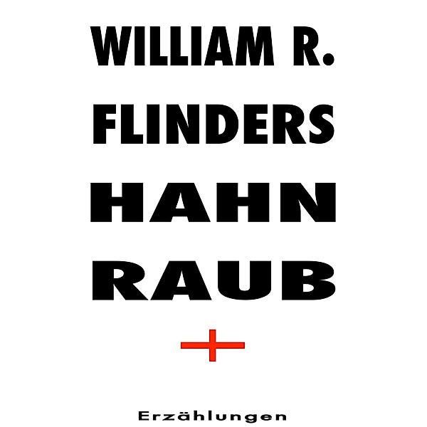 Hahnraub, William R. Flinders
