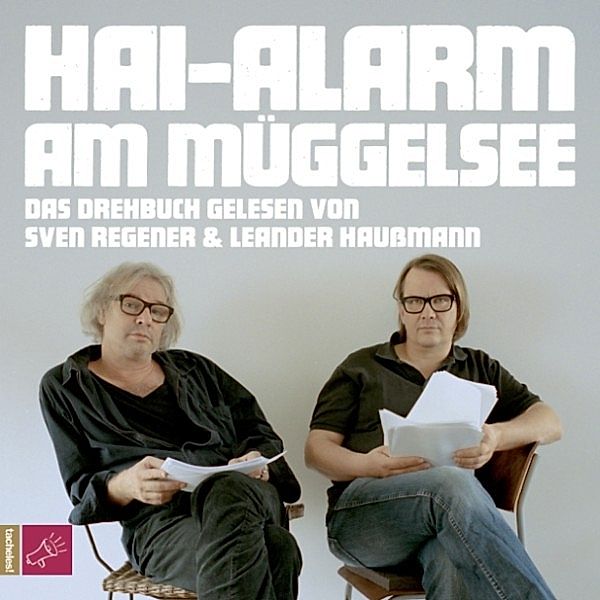 Hai-Alarm am Müggelsee, Sven Regener, Leander Haußmann