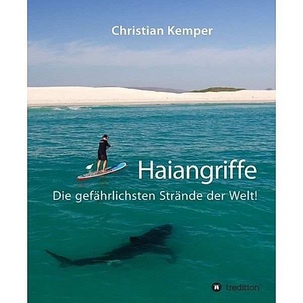 Haiangriffe, Christian Kemper