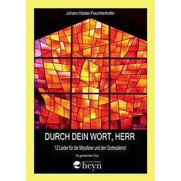 Haider-Feuchtenhofer, J: Durch dein Wort, Herr, Johann Haider-Feuchtenhofer