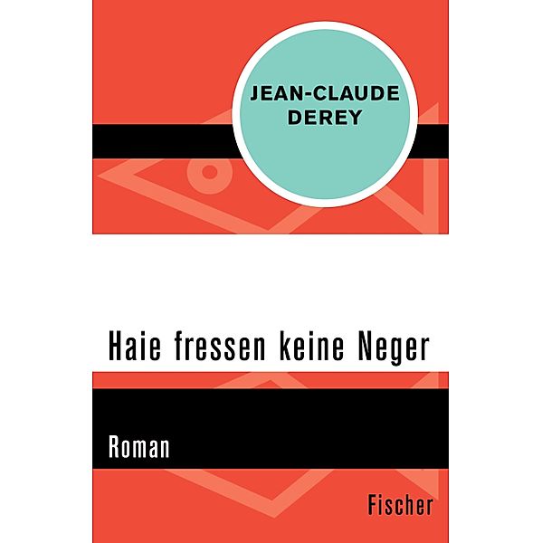 Haie fressen keine Neger, Jean-Claude Derey