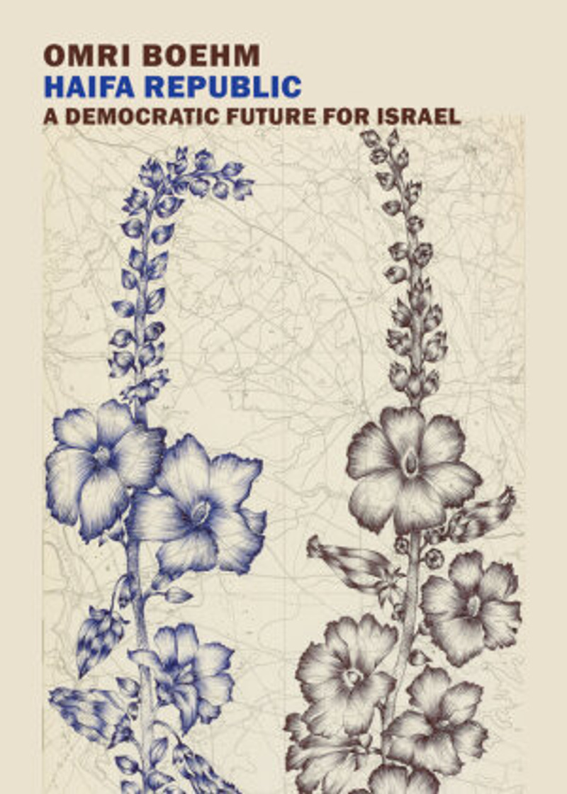 Haifa Republic: A Democratic Future for Israel Buch versandkostenfrei