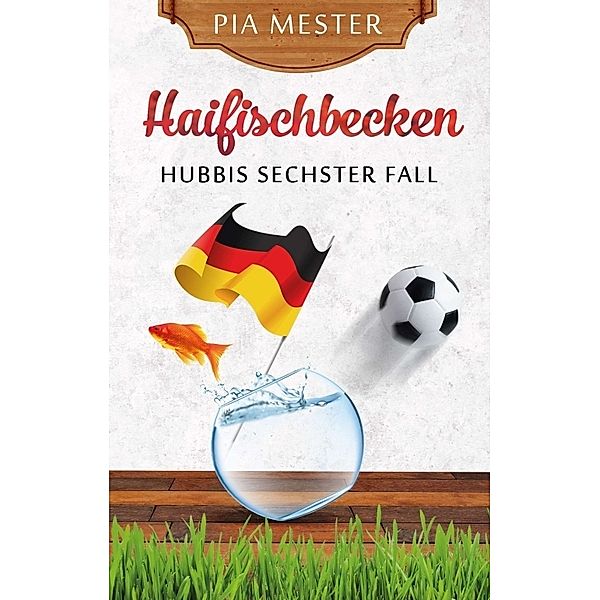 Haifischbecken, Pia Mester