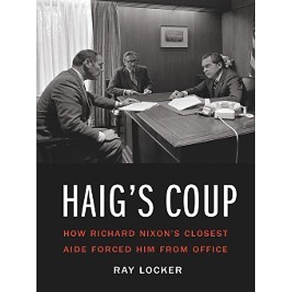 Haig's Coup, Ray Locker