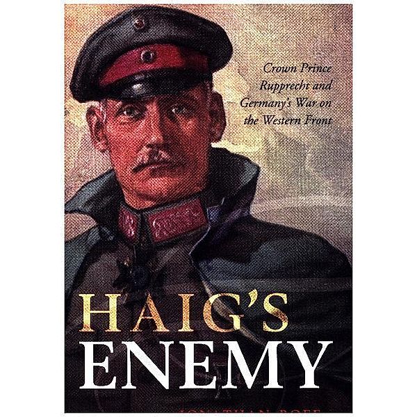 Haig's Enemy, Jonathan Boff