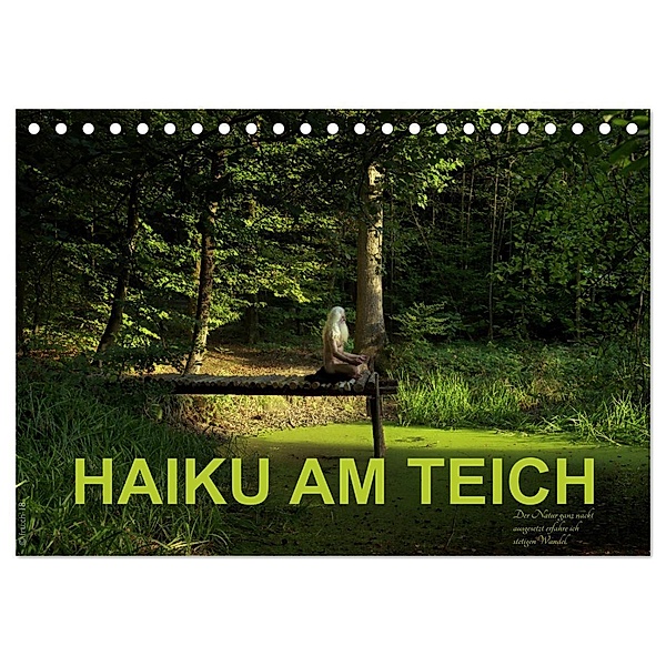 HAIKU AM TEICH (Tischkalender 2024 DIN A5 quer), CALVENDO Monatskalender, Fru.ch