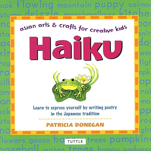 Haiku / Asian Arts And Crafts For Creative Kids, Patricia Donegan