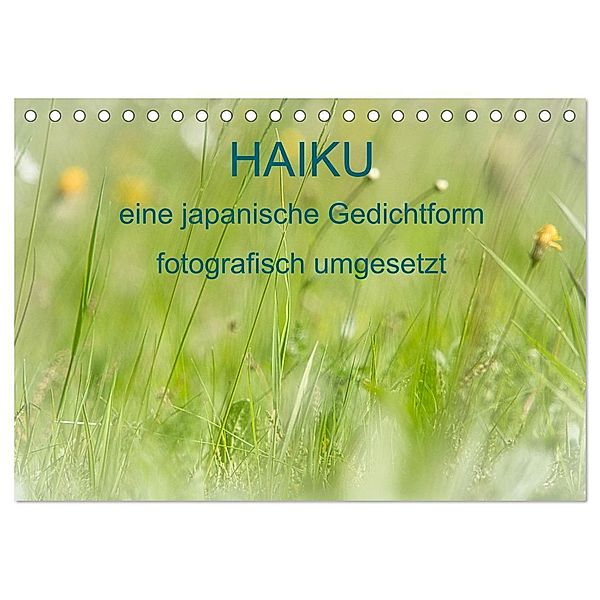 HAIKU, eine fotografische Interpretation (Tischkalender 2024 DIN A5 quer), CALVENDO Monatskalender, MSchelken