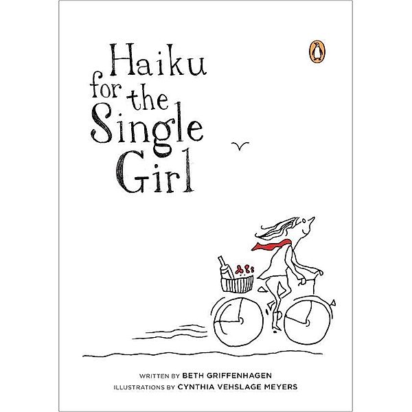 Haiku for the Single Girl, Beth Griffenhagen