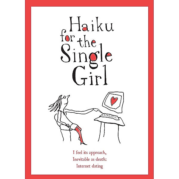 Haiku for the Single Girl, Beth Griffenhagen