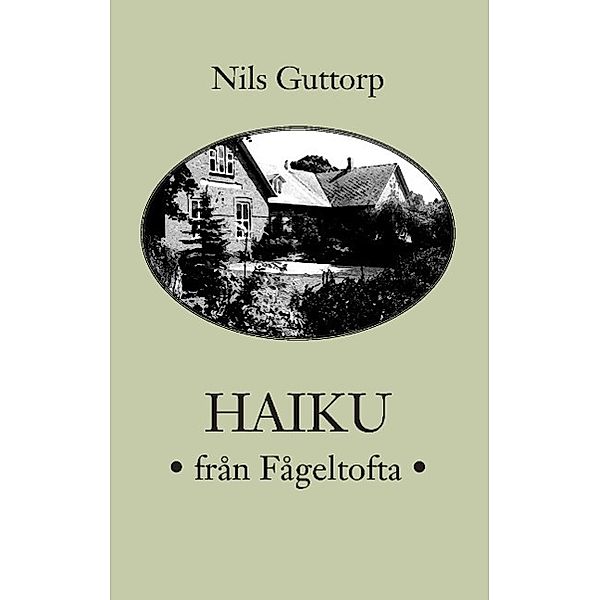 Haiku från Fågeltofta, Nils Guttorp