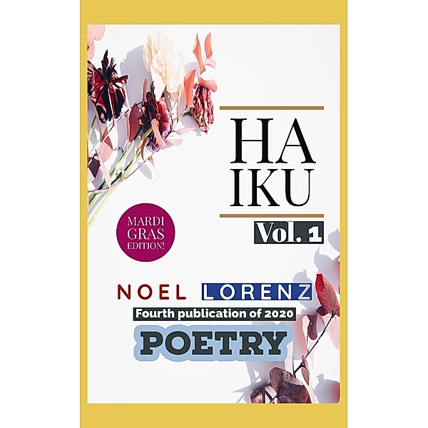 Haiku (Japanese Poetry, #1) / Japanese Poetry, Noel Lorenz