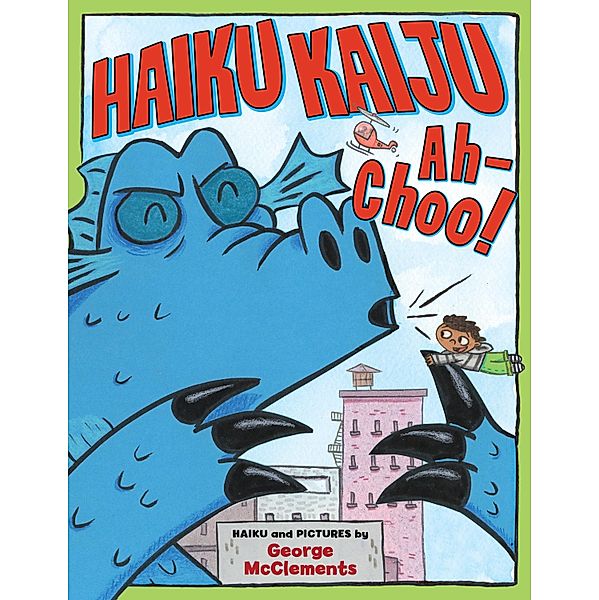 Haiku Kaiju Ah-Choo!, George McClements