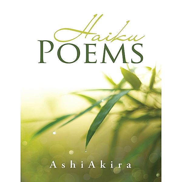 Haiku Poems, Ashi Akira
