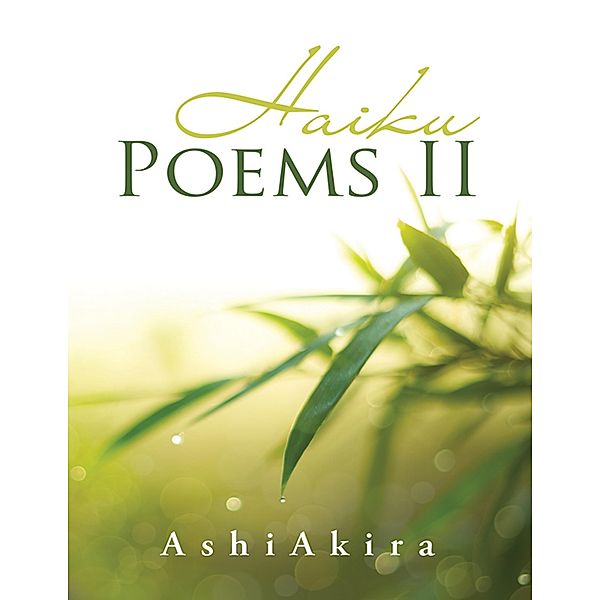 Haiku Poems II, AshiAkira
