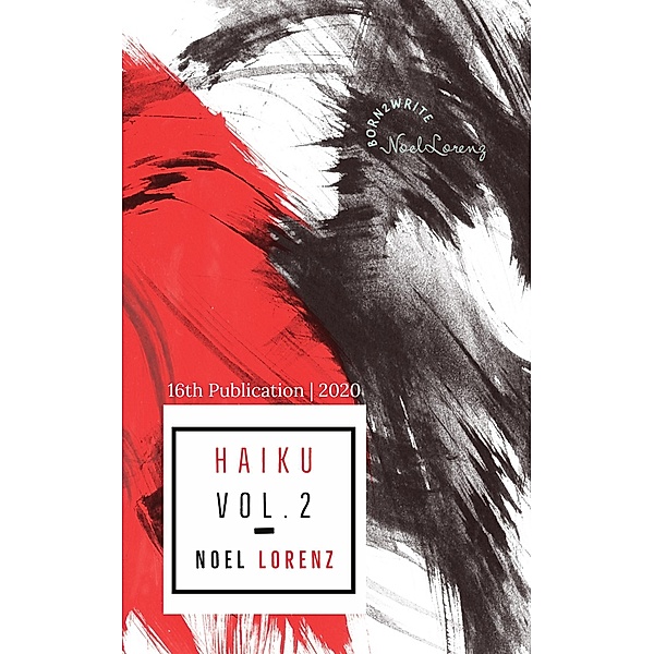Haiku (vol.2) / Japanese Poetry, Noel Lorenz