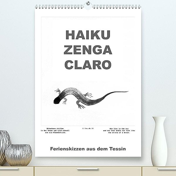 HAIKU ZENGA CLARO (Premium, hochwertiger DIN A2 Wandkalender 2023, Kunstdruck in Hochglanz), Fru.ch