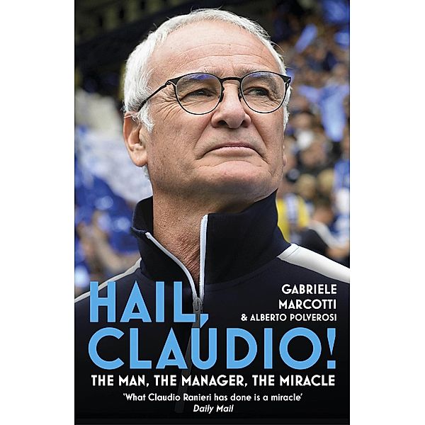 Hail, Claudio!, Gabriele Marcotti, Alberto Polverosi