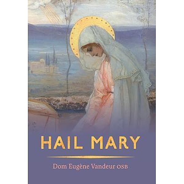 Hail Mary, Dom Eugene Vandeur