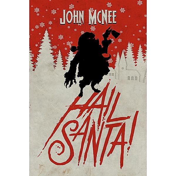 Hail Santa!, John McNee