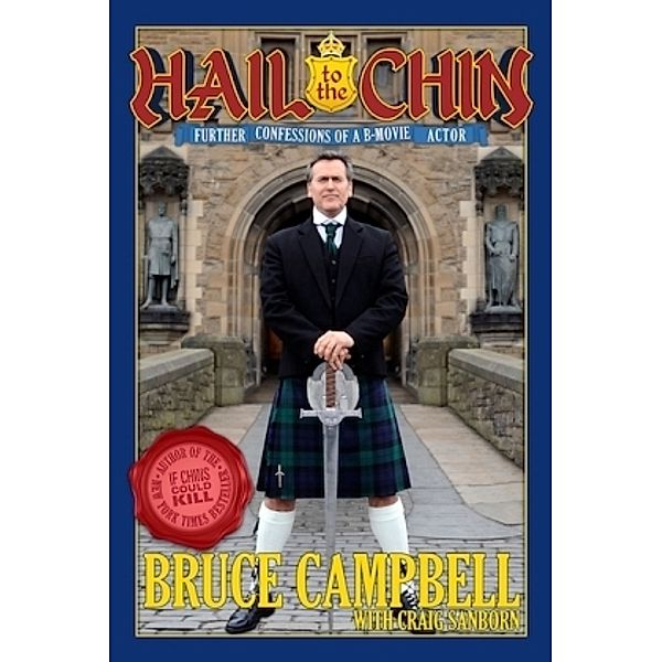 Hail to the Chin, Bruce Campbell, Craig Sanborn