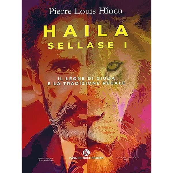 Haila Sellase I, Pierre Louis Hincu