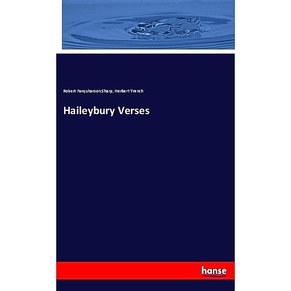 Haileybury Verses, Robert Farquharson Sharp, Herbert Trench